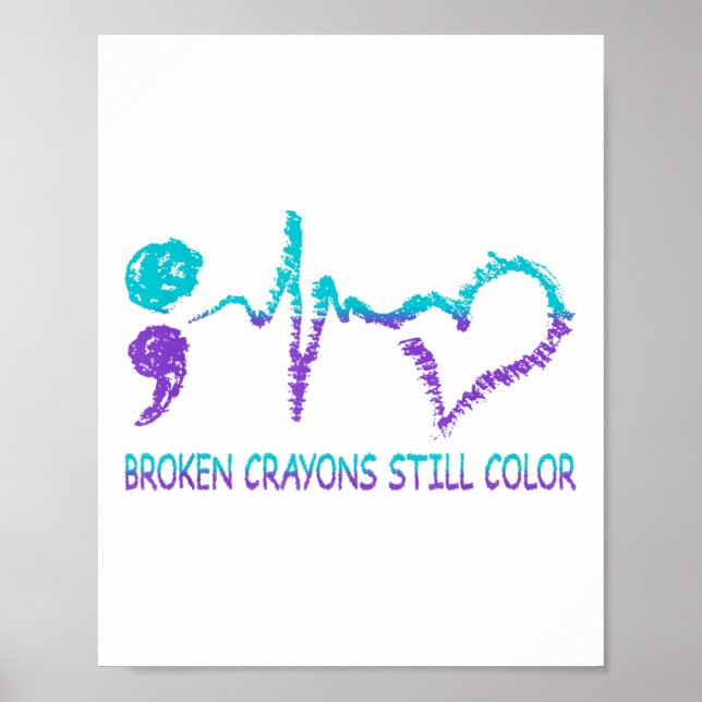 Poster Crayons cassés Toujours Couleur Suicide Prévention (Devant)