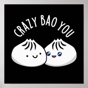 Poster Crazy Bao Vous Drôle Dimsum Pun