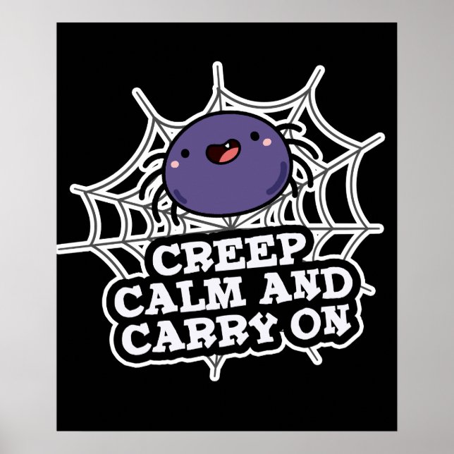Poster Creep Calm Et Carry Funny Spider Pun Dark BG (Devant)