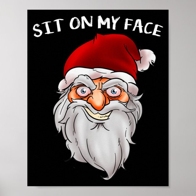 Poster Creepy Santa Christmas -xmas Sit On My Face  (Devant)