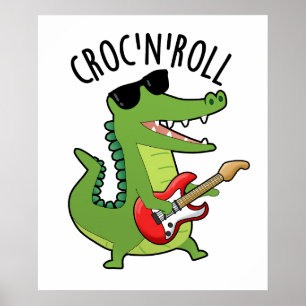 Poster Croc N Roll Funny Crocodile Pun