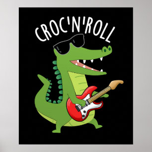Poster Croc N Roll Funny Crocodile Puns Dark BG
