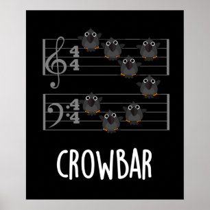 Poster Crow Bar Musique amusante Bird Pun Dark BG