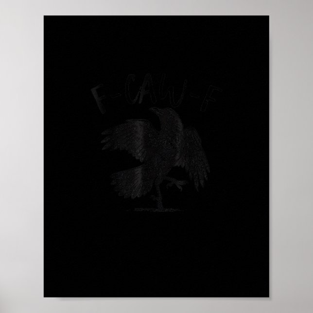 Poster Crow, F-Caw-F Funny Bird Aesthetic Casual (Devant)