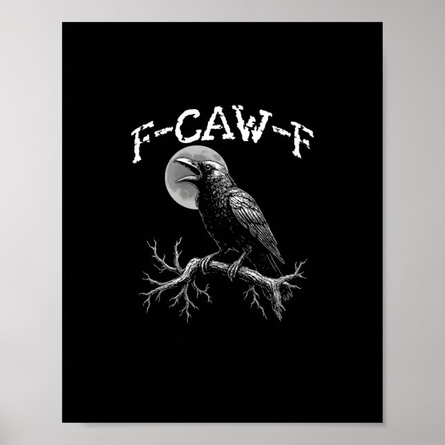 Poster Crow F-Caw-F Funny Bird Crow Humor Creative Casual (Devant)