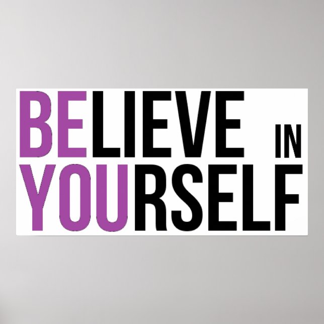 Poster Croyez en vous - Soyez vous - Sagesse Motivationne (Devant)