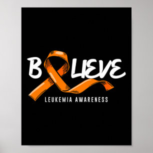 Poster Croyez Orange Ribbon Leukemia Cancer du Sang