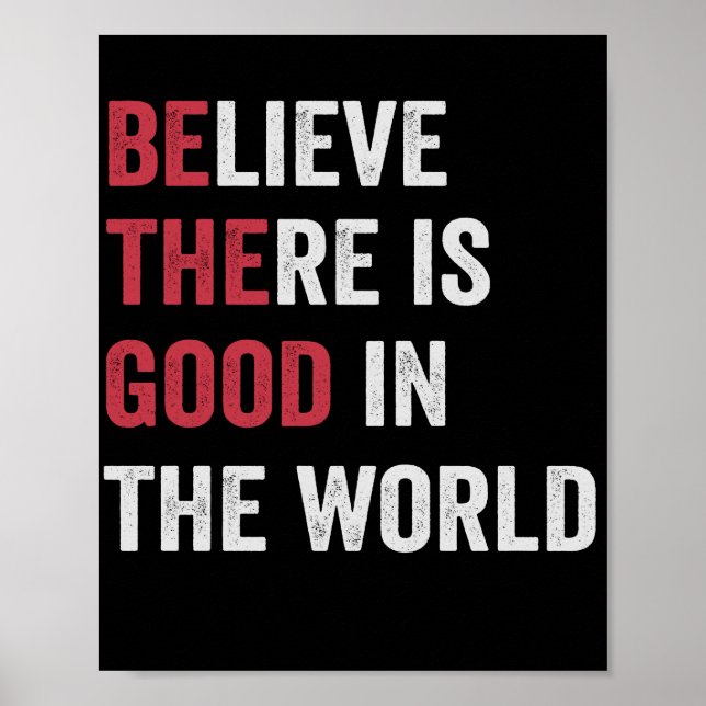 Poster Croyez qu'il y a du bon dans la motivation mondial (Devant)