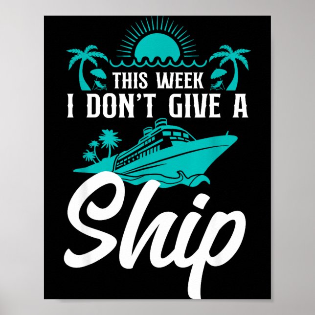 Poster Cruise Ship Vacation Pun This Week I Don't Give A  (Devant)