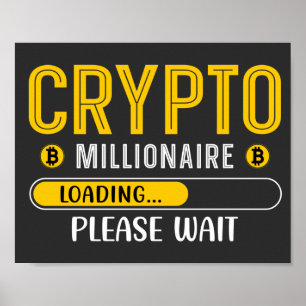 Poster Crypto Millionaire Chargement Crypto Bitcoin