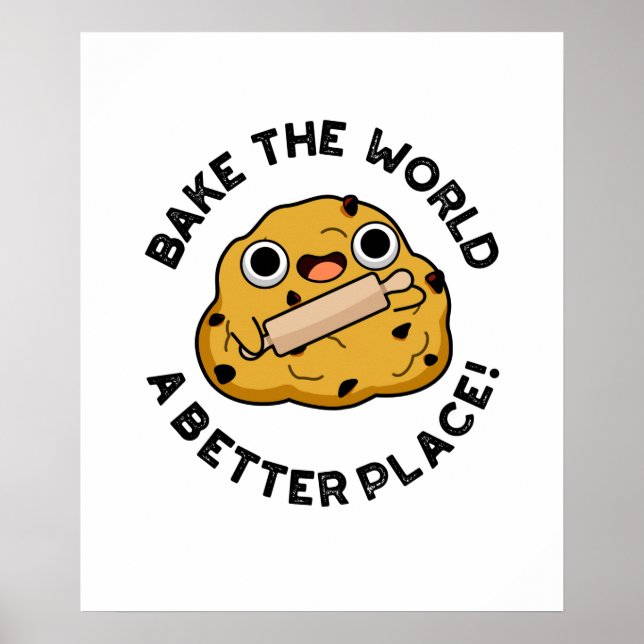 Poster Cuire Le Monde Un Meilleur Endroit Drôle Pun À Cui (Devant)