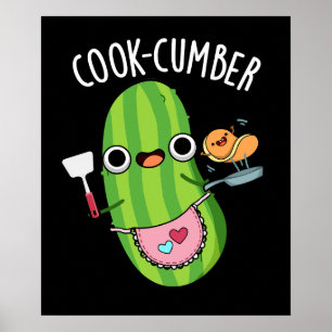 Poster Cuisson Concombre Funny Concombre Pun de Concombre