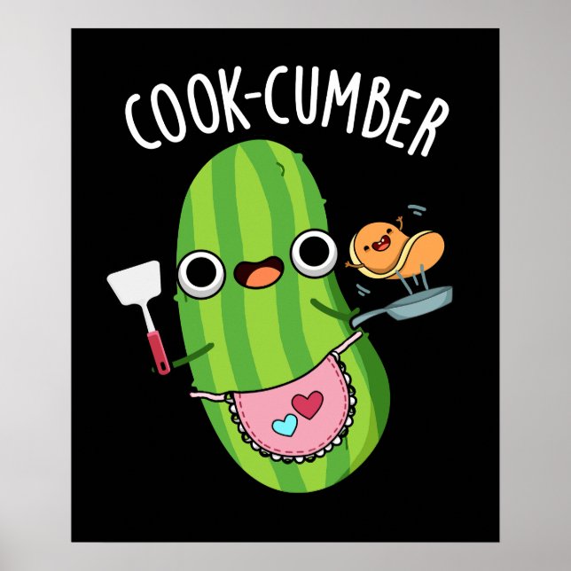 Poster Cuisson Concombre Funny Concombre Pun de Concombre (Devant)