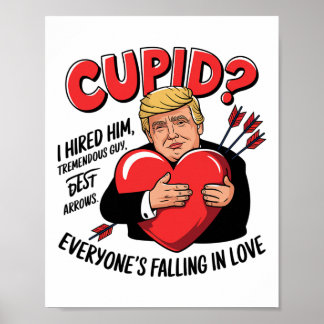 Poster Cupid I Hired Him Tremendous Guy Best Arrows Trump