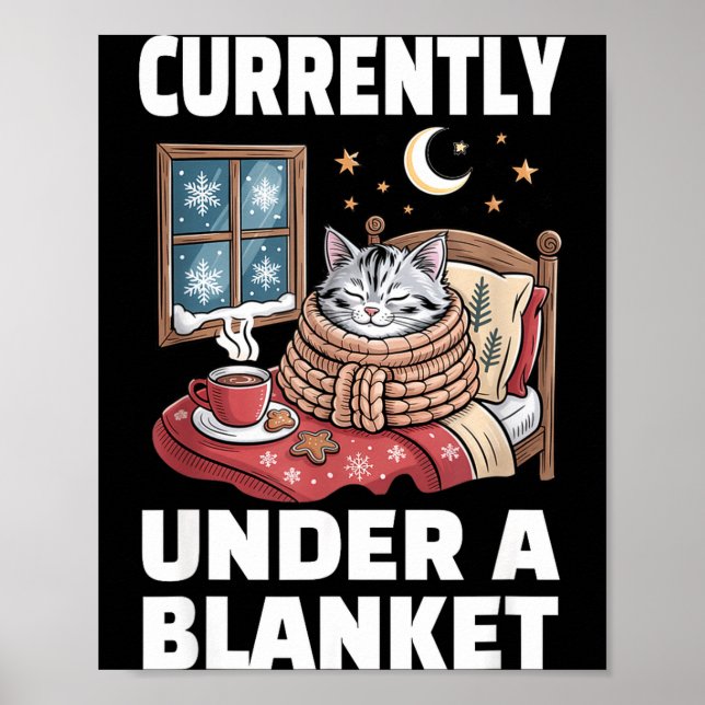 Poster Currently Under A Blanket Cat Cute Lazy Cat Lover  (Devant)