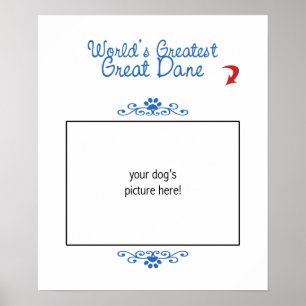 Poster Custom Photo! Worlds Greatest Great Dane