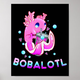 Poster Cute Axolotl Lover Bobalotl Boba Kawaii Anime Japa