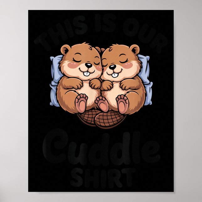 Poster Cute Beavers Holding Hands This Is Our Cuddle  (Devant)
