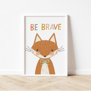 Poster Cute Fox Be Brave Kids