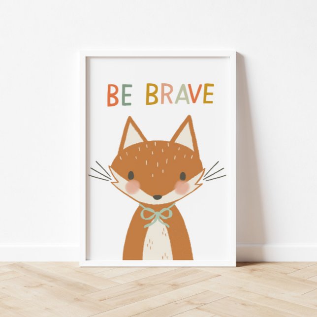 Poster Cute Fox Be Brave Kids (Créateur téléchargé)