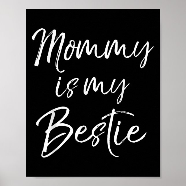 Poster Cute Kids Mom Is My Friend Gift Mommy Is My Ie  (Devant)