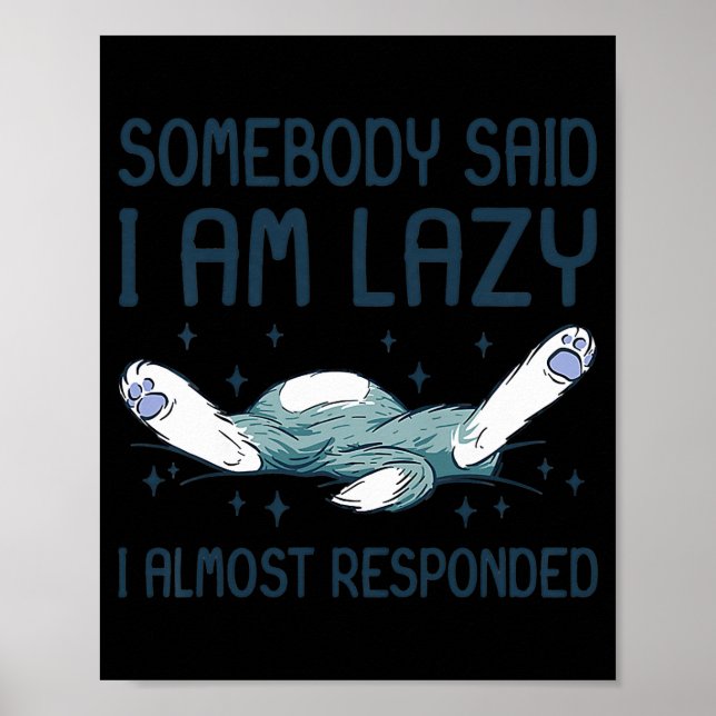 Poster Cute Kitten Funny Lying Chat Quelqu'un a dit que j (Devant)