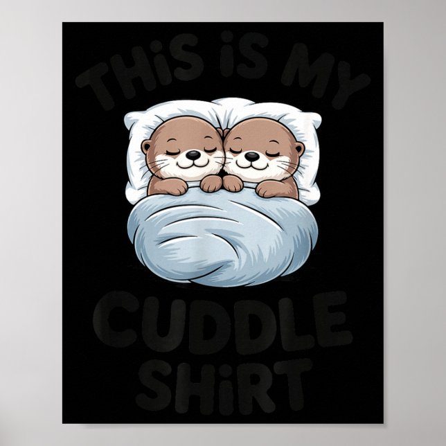 Poster Cute Otter Couple Snuggle This Is My Cuddle  (Devant)