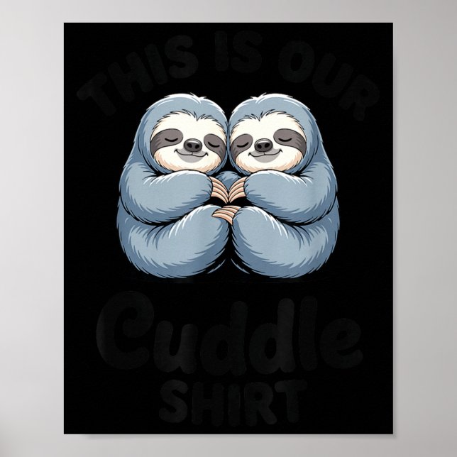 Poster Cute Sloth Couple This Is Our Cuddle  (Devant)