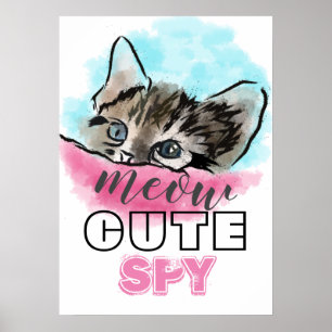 Poster "CUTE SPY"   Funny Cute Kitten Rose Blue