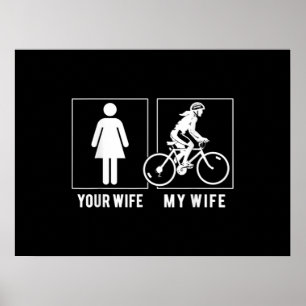 POSTER CYCLISME AMUSANT - VOTRE FEMME - MA FEMME CYCLISTE
