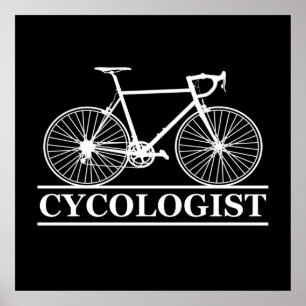 Poster cycologist Funny Cycling for Cyclists and Bikers