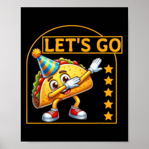Poster Dabbing Daco Dabbing Taco Allons Taco Humour de fê