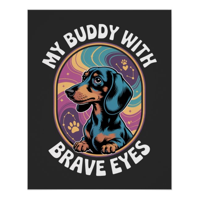 Poster Dachshund My Buddy With Brave Eyes (Devant)