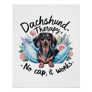 Poster Dachshund Therapy Pas de Casquette Il fonctionne
