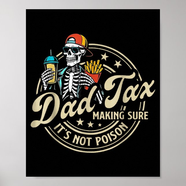 Poster Dad Tax Making Sure It's Not Ison Funny Fathers Da (Devant)