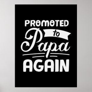 Poster Daddy Gift Promoted To Papa Again