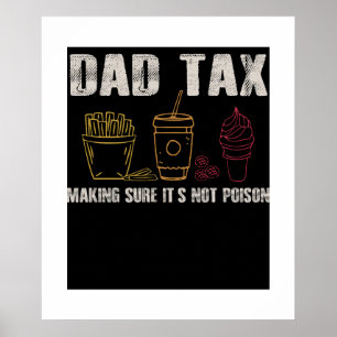 Poster Daddy Taxes Dads Plaisanterie Papa Taxes Faire ce 