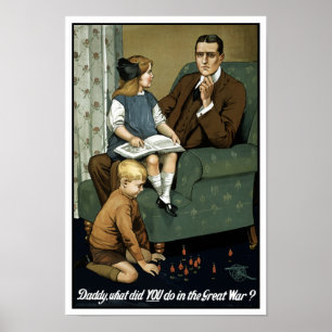 Poster Daddy, what did you do in the great war? WWI