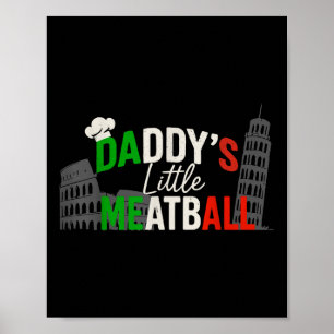 Poster Daddys Little Meatball Mommy ' ; s Little Meatb