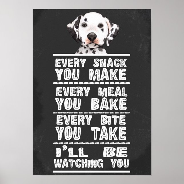 Poster Dalmatien Chaque Snack Que Vous Faites (Devant)