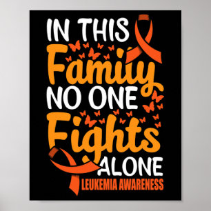 Poster Dans Cette Famille, Personne ne combat seul Leukem