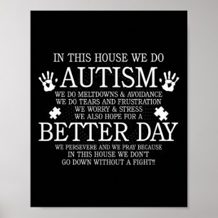 Poster Dans cette maison, nous faisons de l'autisme - Sig