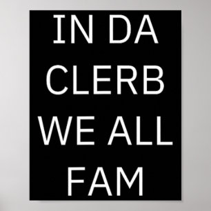 Poster Dans Da Clerb Nous Faisons Tous Fam Dans Le Club N