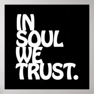 Poster Dans l'âme nous faisons confiance
