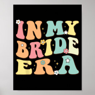Poster Dans Mon Époque De Mariée Drôle Mariage Fiançaille