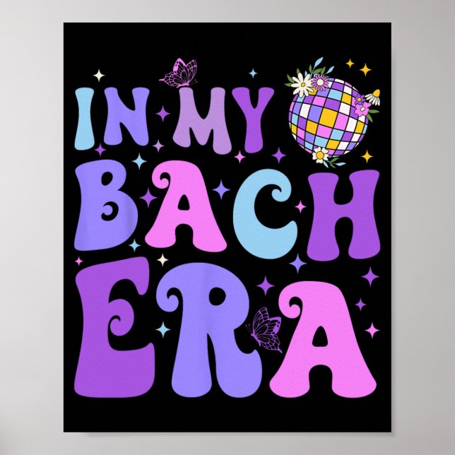 Poster Dans My Bach Era Bach Tour Disco Bachelorette (Devant)