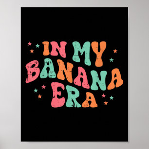 Poster Dans My Banana Era Retro Fruit mème Hommes Super