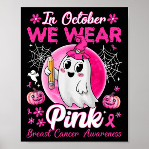 Poster Dans October We Wear Pink Breast Cancer Awareness 