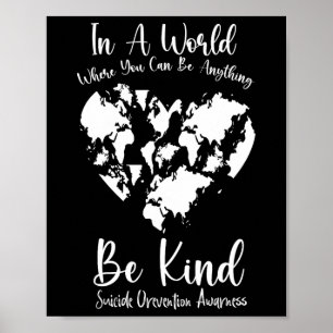 Poster Dans Un Monde Où L'On Peut Être N'Importe Quoi Pré