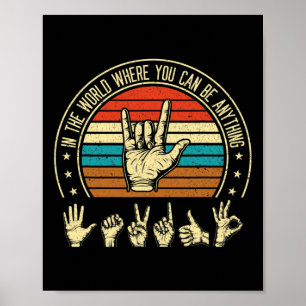 Poster Dans un monde où vous pouvez être sensibilisation